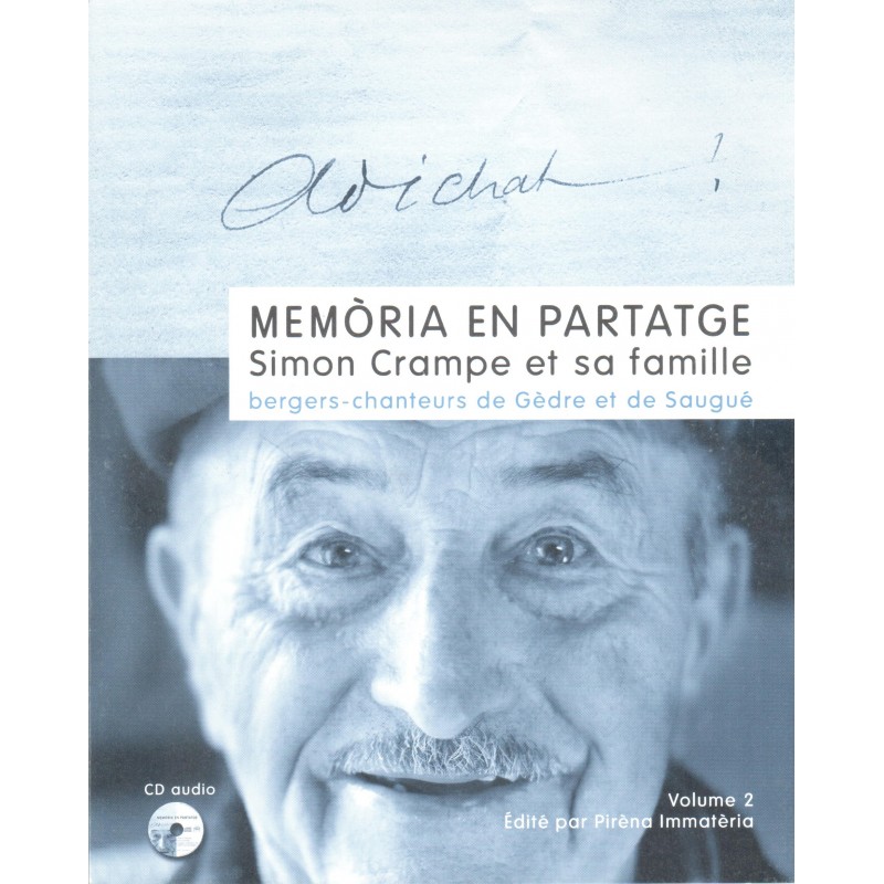 Couverture de Memòria en partatge Volume 2 - Simon Crampe et sa famille - Bergers-chanteurs de Gèdre et de Saugué